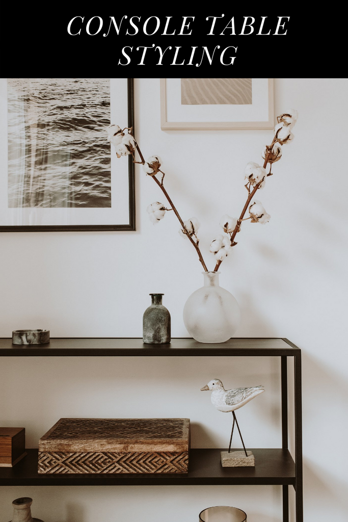 How To Style Your Console Table